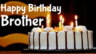 Happy birthday wishes for Brother | Best birthday messages & greetings for Brother