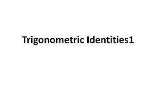 Trigonometric Identities