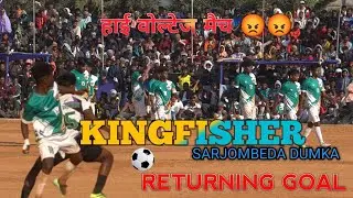KINGFISHER POTKA RETURENING GOAL // SARJOMBEDA FOOTBALL TOURNAMENT  2026