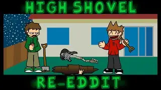[FNF] High Shovel Re-EDDit
