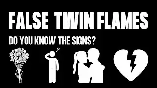 FALSE Twin Flame Signs ⎮False Twin Flame vs. True Twin Flame - How to Identify False Twin Flame