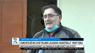 HUMB BETEJËN ME COVID TRAJNERI LEGJENDAR I BASKETBOLLIT  VIRON TOSKA