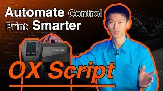 Automate Control, Print Smarter – All with OX Script