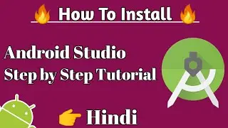 How to Download & Install Android Studio | Step by Step in Hindi | 2022