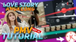 The latest PMV kinemaster tutorial 2020 song Love Story Angklung