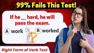 English Verb Forms MCQ Test | Grammar Practice for Learners || Right Verb Form Quiz | Grammar Quiz