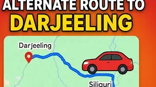 	Alternative route to Darjeeling : The Easiest & Safest Route You Must Know!