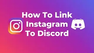 How To Link Instagram To Discord