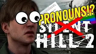 Is The Silent Hill 2 Remake WOKE!?