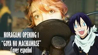 NORAGAMI OPENING - Goya no machiawase (Cover español)
