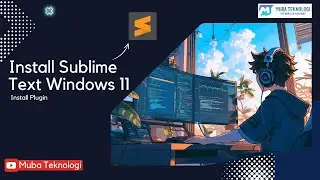 Install Sublime Text dan Extension Windows 11