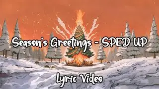 Season's Greetings SPED UP Version (Lyric Video) - Linneah