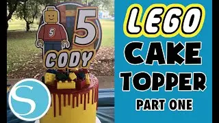 LEGO CAKE TOPPER  / Silhouette Studio Tutorial - How To Design
