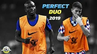 N'Golo Kanté & Jorginho ● Perfect Duo ● 2018/19 - HD