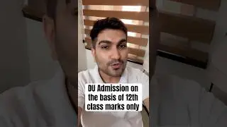 DU Admission on 12th class marks #duadmissionupdates #duadmissions2024 #du #csasportaldu #cuet #pw
