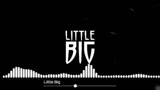 Little Big - Hypnodancer