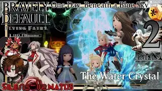 Chapter 2: Florem - 5: The Water Crystal [BRAVELY DEFAULT FLYING FAIRY HD Remaster]