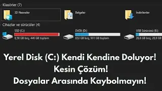 Yerel Disk C Kendi Kendine Doluyor Kesin Çözüm Dosyalar Arasında Kaybolmayın - Teknoloji Dünyası