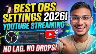 Best OBS Settings for YouTube Streaming in 2026 (No Lag, No Drop!)