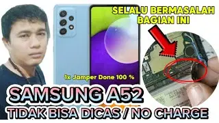 Samsung A52 Tidak bisa dicas || Samsung Galaxy A52 Charging Problem.