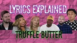 LYRICS EXPLAINED | TRUFFLE BUTTER | Nicki Minaj ft. Drake, Lil Wayne | Episode 1