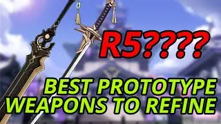 BEST PROTOTYPE WEAPONS TO REFINE IN GENSHIN IMPACT FOR F2P + Tips for every prototype