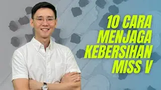 10 Cara menjaga kebersihan Miss V