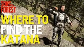 Where To Find The Katana In Sons of the Forest 1.0 2026