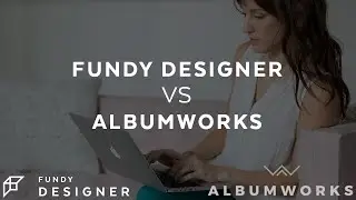 What's the Best Album Design Software - Fundy Designer vs AlbumWorks