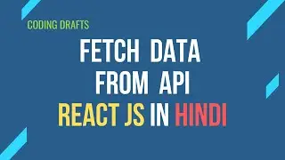 How To Fetch Data From API and Display In React JS | Hindi