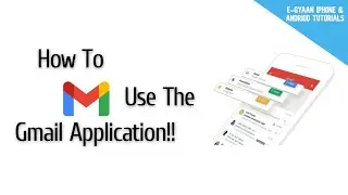 How to use the Gmail Application