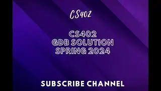 CS402 GDB SOLUTION SPRING 2024 || CS402 GDB solution spring 2024