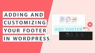 What is a Footer and How to Make It in WordPress
