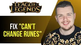 How To Fix Can't Change Runes In League Of Legends (2025)