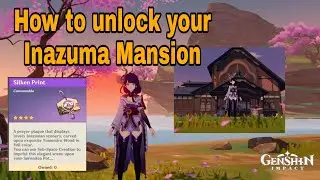 How to get your Inazuma Realm Mansion - Genshin Impact 2.2