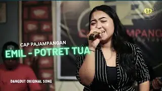 POTRET TUA - EMIL  ( CAP PAJAMPANGAN ) DANGDUT ORIGINAL