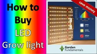 Buyers Guide for LED Grow Lights 💡💐💡 10 Point Check List to help you buy the best light