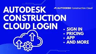 Autodesk Construction Cloud Login: Sign in, Pricing, App ⏬👇