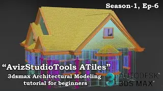 AvizStudioTools_ATiles: Roof Tiles : 3d Modeling (House) tutorial in 3dsmax 2021_S1-Ep5