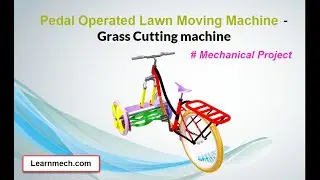 Pedal operated Lawn Mower Machine  | Grass Cutting machine - Mechanical Projects
