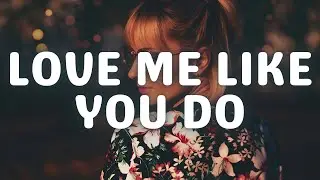 Ellie Goulding - Love Me Like You Do (Lyrics)