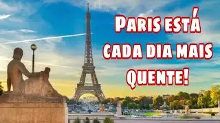 O CLIMA ESTÁ ESQUENTANDO EM PARIS