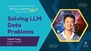 Solving LLM Data Problems // Yujian Tang // LLMs in Prod Conference Part 2