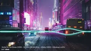 Mother In The Dream 2k20 (MSH) + My Love (BeNReBEe) + Alibaba 2k20 (MSH) + Afterhours (ARS)