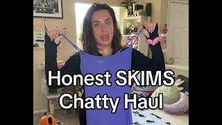 HONEST SKIMS HAUL (CHATTY) | I GOT ON THE SKIMS PR LIST (!!!) | ARW HAULS!