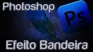 Photoshop CS6 - Efeito Bandeira