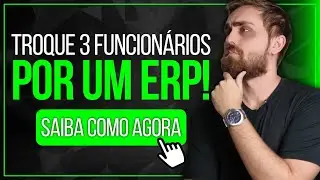 TROQUE 3 FUNCIONÁRIOS POR UM ERP NO ECOMMERCE!