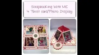 4 Twist Card/Pop Up Photo Display