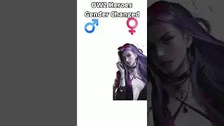 If Gender of The OW2 Heroes were Changed