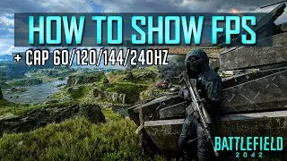 Best Way To Show FPS & How to Limit FPS To Refresh Rate ► Battlefield 2042